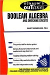 Schaum's Outline of Boolean Algebra and Switching Circuits by Mendelson